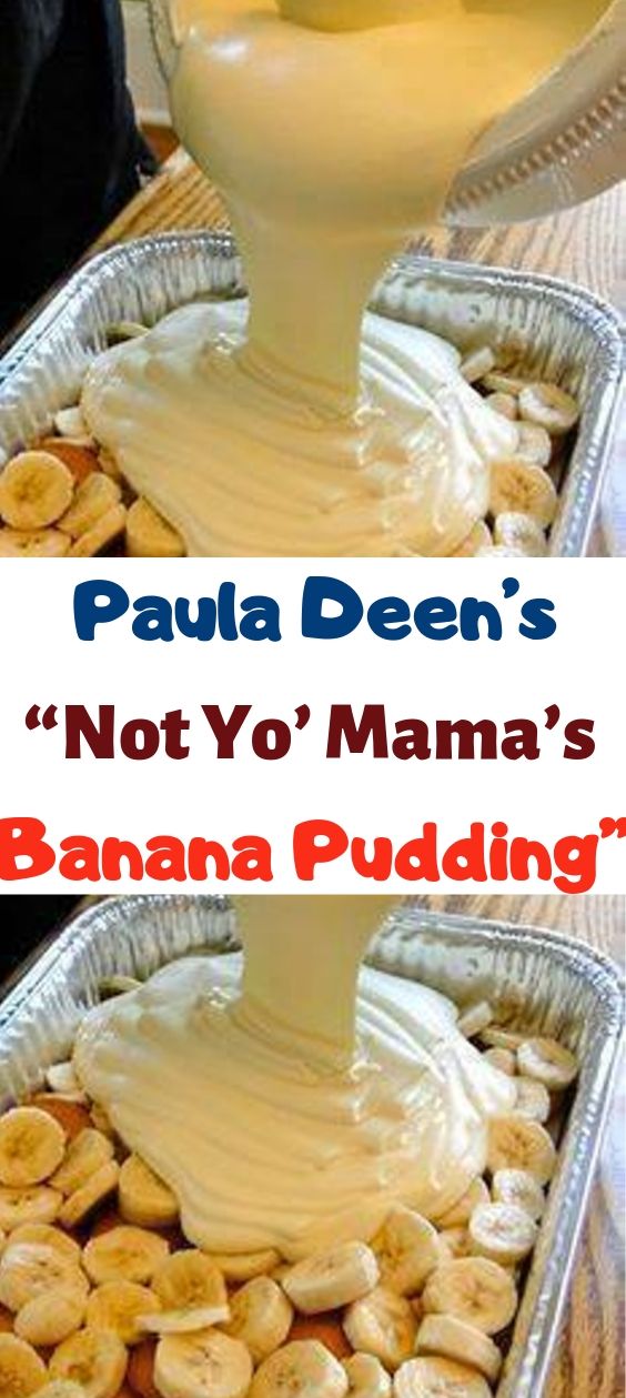 Paula Deen's "Not Yo' Mama's Banana Pudding" - Page 2 of 2 ...
