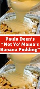 Paula Deen’s “Not Yo’ Mama’s Banana Pudding” - newsronian