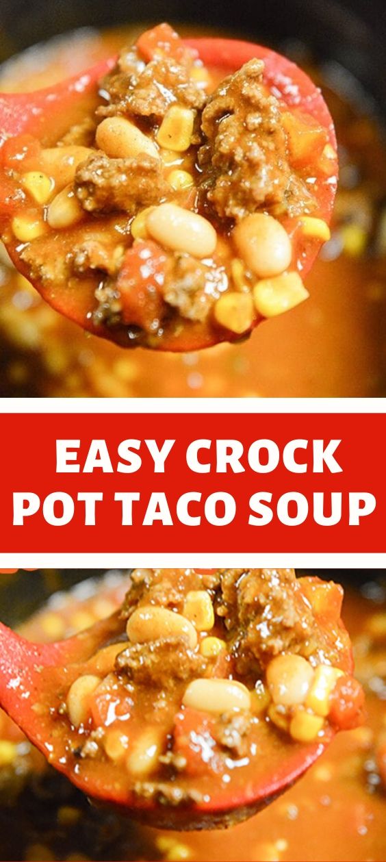 EASY CROCK POT TACO SOUP - newsronian