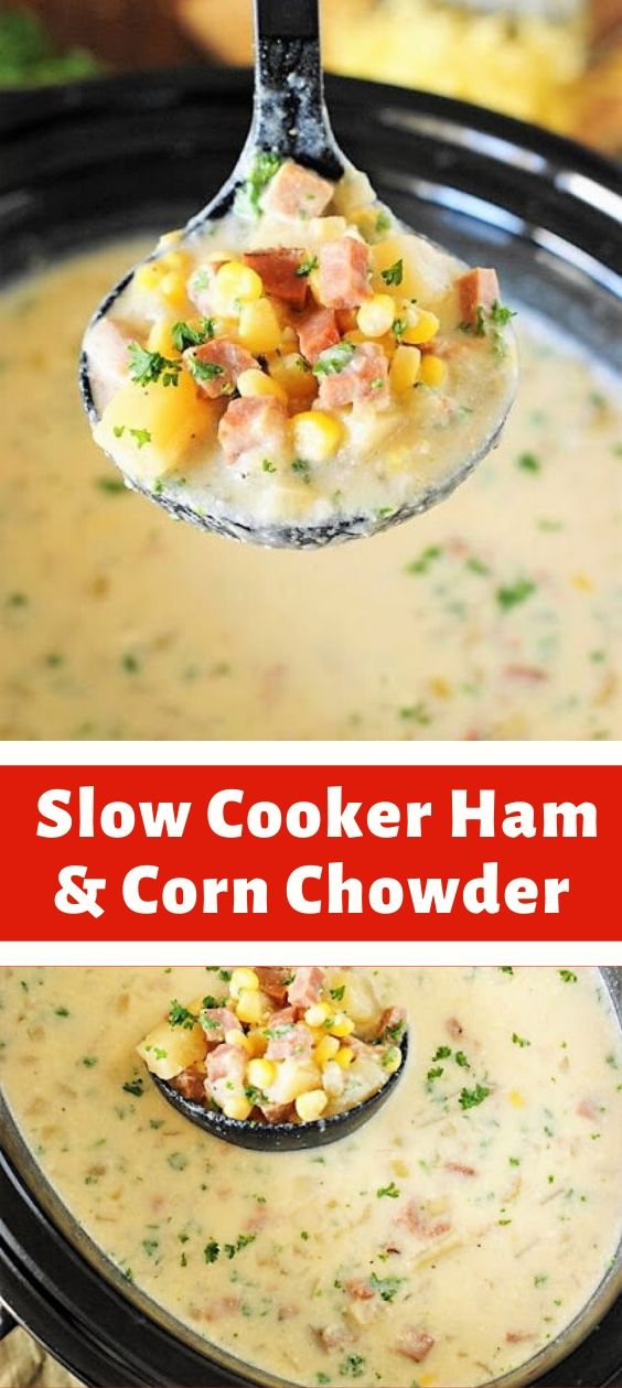 Slow Cooker Ham & Corn Chowder - newsronian