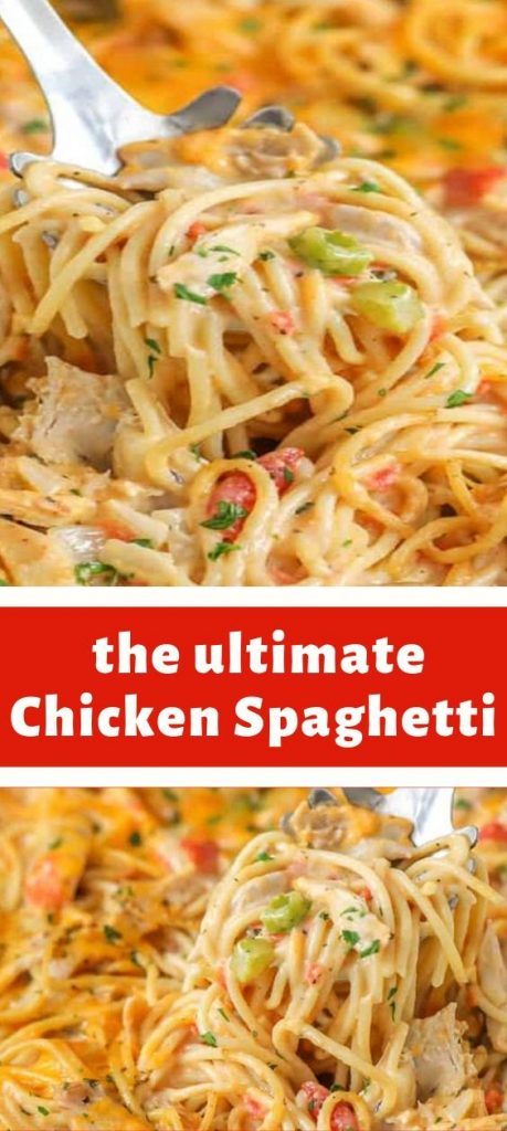 the ultimate Chicken Spaghetti Recipe - newsronian